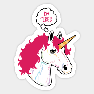 I'm a Tired Unicorn Sticker